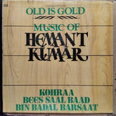 Hemant Kumar  - Bin Badal Barsaat / Kohraa / Bees Saal Baad (Vinyl)